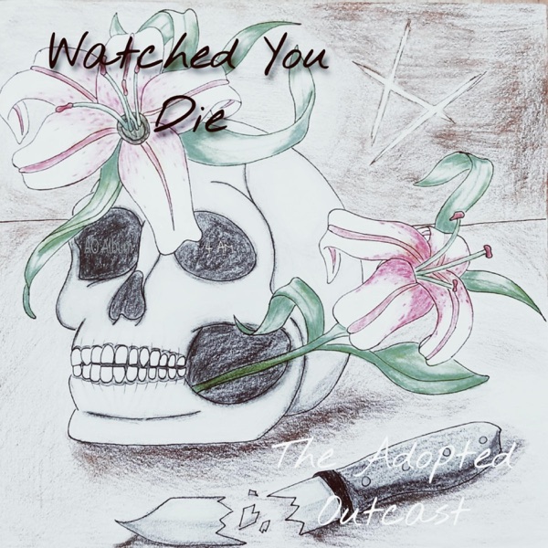 Watched You Die