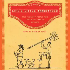 Life's Little Annoyances (Abridged)