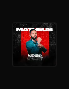 Ouça Matheus Rocha, assista a videoclipes, leia a biografia, veja as datas das turnês e mais!