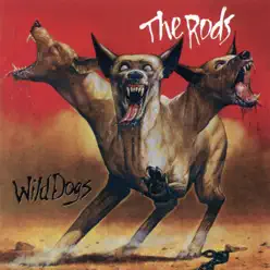 Wild Dogs (Expanded Edition) - The Rods