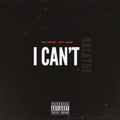 I Can't Breathe (feat. Rock Savage) - Single