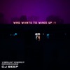 Who Wants to Wake Up - Single