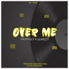 Over Me - Lilmizzy new Song