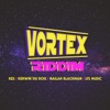 Vortex Riddim - EP, 2019