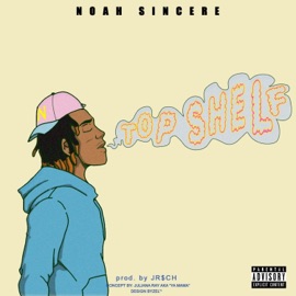 Top Shelf Noah Sincere