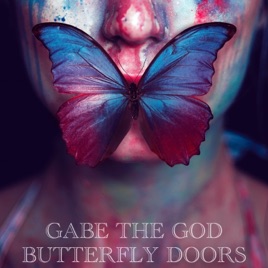 Butterfly Doors Freestyle Single By Gabe The God On Apple Music