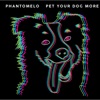 Pet Your Dog More - EP