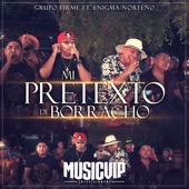 Mi Pretexto de Borracho (Feat. Enigma Norteño) artwork