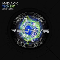 Tech Em' - Single - MadMaxx
