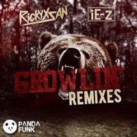 Growlin' (feat. iE-z) [Remixes] - EP - Rickyxsan