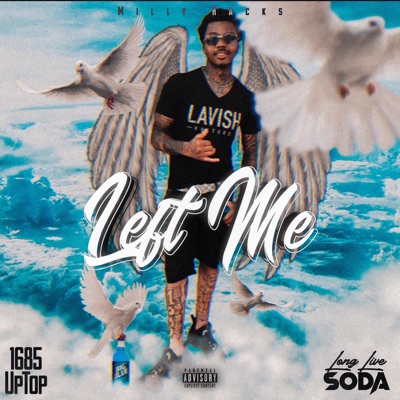 Left Me (Longlivesoda) - Single