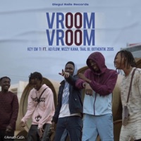 Vroom Vroom (feat. Ad Flow, Wizzy Kana, Taal Bi & Oothentik Zeus) - Single - Key Em Ti