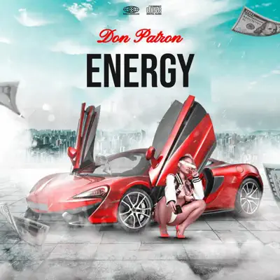 Listen to Energy - Single by Don Patron