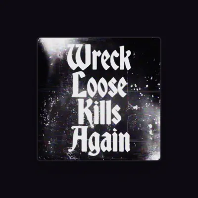Listen to Wreck Loose, watch music videos, read bio, see tour dates & more!