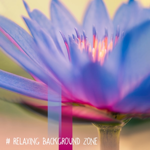 # Relaxing Background Zone: Music Therapy, Yoga & Anti Stress Vibes, Meditation Practice