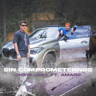 Sin Comprometernos (feat. Amaro) - Single