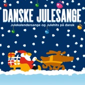 Danske Julesange – Julekalendersange Og Julehits På Dansk artwork