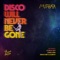 Disco Will Never Be Gone (Jordi Iven Remix) - Mumbaata lyrics