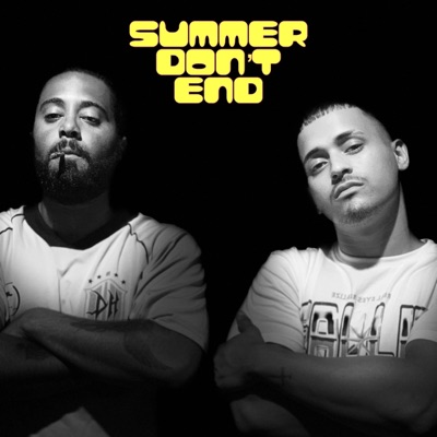 Summer Don't End (You and Your Friends) [feat. Jay Six] - Single