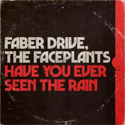 Have You Ever Seen the Rain (Acoustic) - Single - Faber Drive