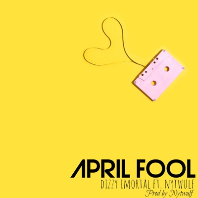 April Fool (feat. NytWulf) - Single