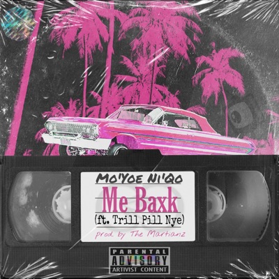 M.e. Baxk (feat. Trill Pyl Nye) - Single
