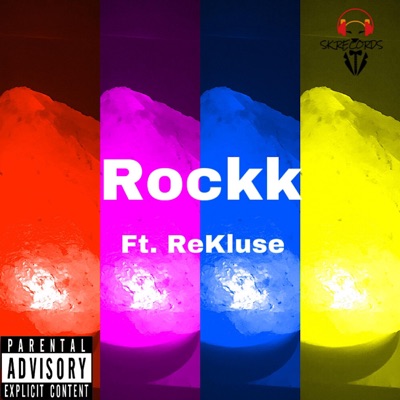 Rockk (feat. Rekluse) - Single