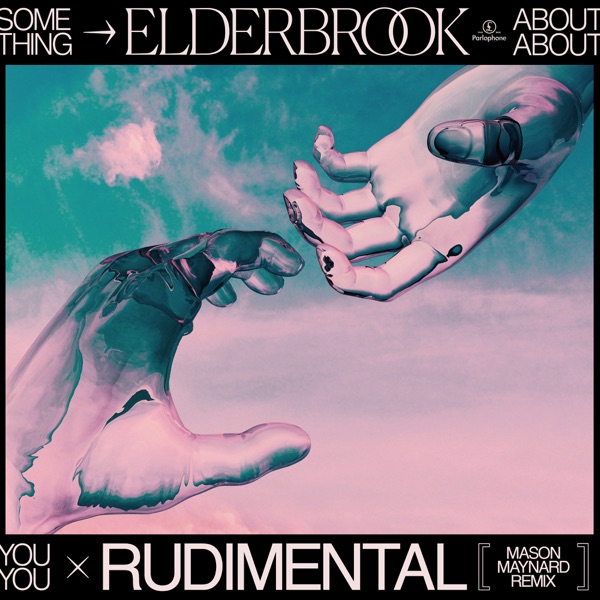 Something About You (Mason Maynard Remix) - Single - Elderbrook & Rudimental