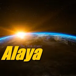 The Twin Planet - Alaya The Twin Planet - Alaya