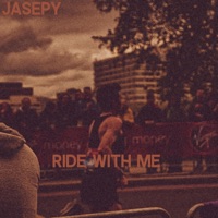 Ride With Me - Single - Jasepy