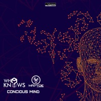 Concious Mind - Single - Mr. Hyde & Who Knows?