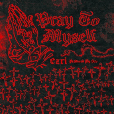 Pray to Myself - Single