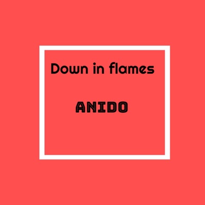 Down in Flames - Single