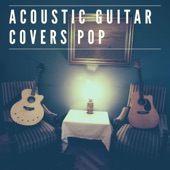 Acoustic Guitar Covers Pop artwork