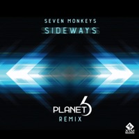 Sideways (Planet 6 Remix) - Single - Seven Monkeys