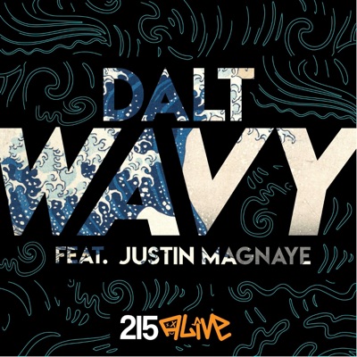 Wavy (feat. Justin Magnaye) - Single