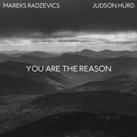 You Are the Reason - Single - Mareks Radzevics & Judson Hurd