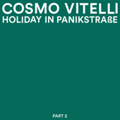 Holiday in Panikstrasse, Pt. 2 - EP - Cosmo Vitelli