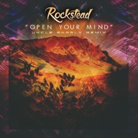 Open Your Mind (Uncle Gnarly Remix) - Single - Rockstead