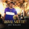 Royal Salute - Mc Nauak lyrics