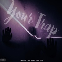 Your Trap - Single - Scotty T