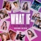 What If (I Told You I Like You) [Remixes] - Single