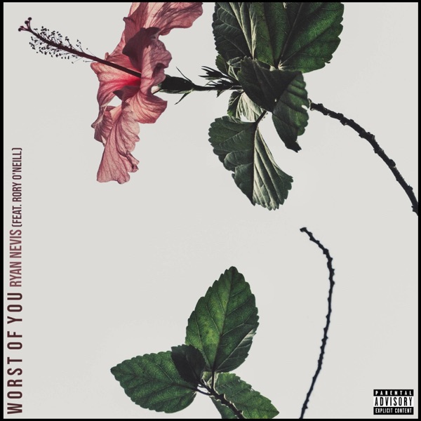 Worst of You (feat. Rory O' Neill)