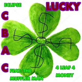 4 Leaf 4 Money (feat. Eclipse & the Muffler Man) Cowboy and Co.