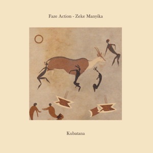 Kubatana (feat. Zeke Manyika) - EP