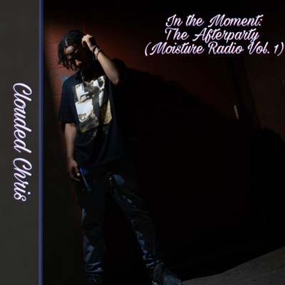 In the Moment: The Afterparty (Moisture Radio, Vol. 1) - EP