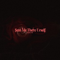 Sent Me There Urself - Single - Verona Rose