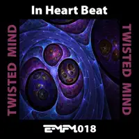 Twisted Mind (Max Avrely Remix) — In Heart Beat