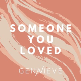 Someone You Loved Genavieve Linkowski
