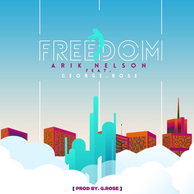 Freedom (feat. George.Rose) - Single